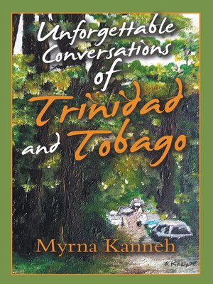 cover image of Unforgettable Conversations of Trinidad and Tobago